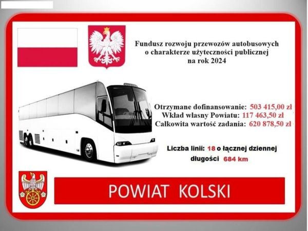 pplakat informujący o dofinansowaniu powiatu kolskiego w zakresie umów na przewozy autobusowe 2024